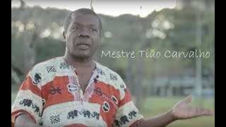 Mestre Tião Carvalho | Bonita Mandinga