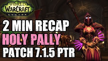 2 MIN 7.1.5 HOLY PALLY RECAP - Holy Paladin Class Changes
