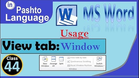 ms word 2010 view tab window group in pashto | winword 2010 view tab window group in pashto 2023