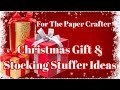 CHRISTMAS GIFT &amp; STOCKING STUFFER IDEAS FROM AMAZON FOR THE PAPER CRAFTER