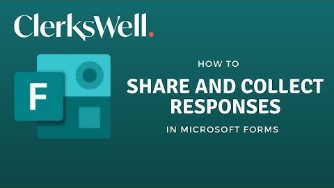 How to Share and Collect Responses in Microsoft Forms