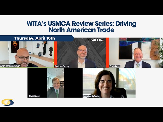 WITA's USMCA Review Series: Driving North American Trade