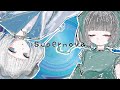 【歌ってみた】Supernova - 雄之助×春野 covered by イ夢