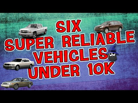 The Car Wizard Shares 6 Super Reliable Vehicles Under 10K!