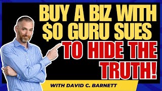 Zero-Down Guru Sues to Hide the Truth! Clinton Lee RE Jonathan Jay Buy a business with no money