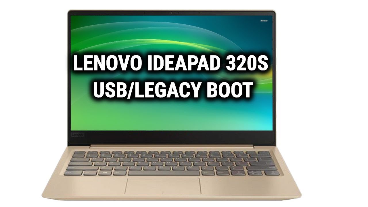 How to get into Bios and Lenovo 320S - YouTube