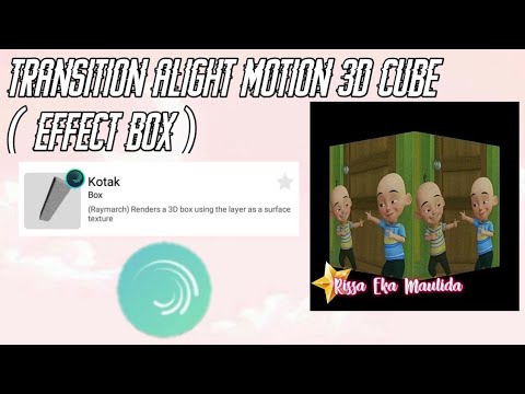 Tutorial transition 3D Cube ( effect Box ) Aligh motion - YouTube