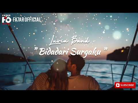 BIDADARI SURGAKU - LUVIA BAND | Lagu galau terbaru | Lirik by @faleka