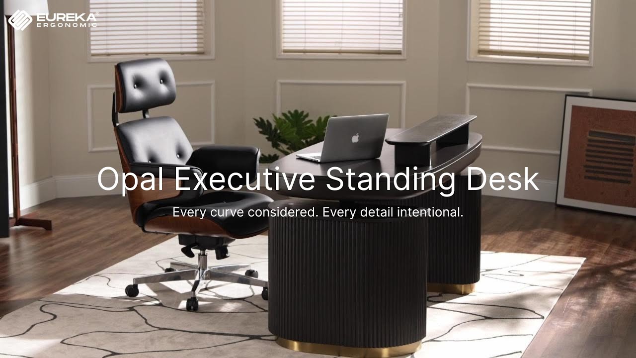 Secret to a Luxurious & Productive Office: Opal Desk by Eureka Ergonomic