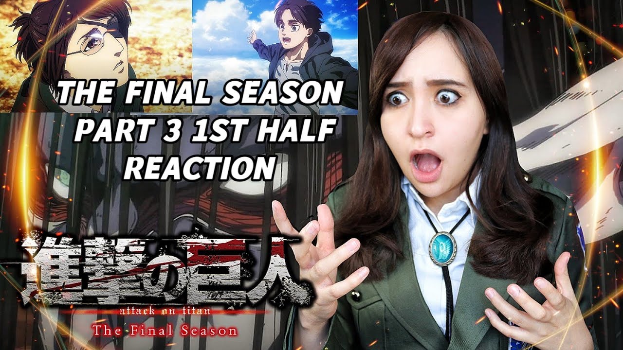 ATTACK ON TITAN  The Final Season Part 3: part 1 Reaction 