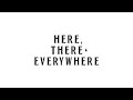 The Beatles - Here, There and Everywhere