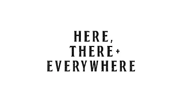 The Beatles - Here, There and Everywhere