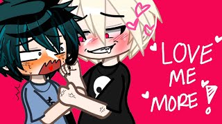 [ Love me More‼️💗 ] [ BkDk GC/Skit ! ] [ Long[?] Version ]