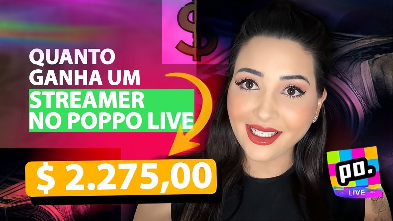 Quanto ganha uma streamer no Poppo live? 