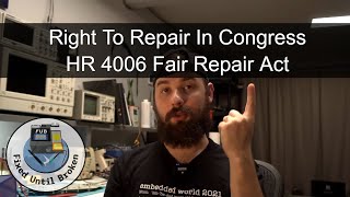 Right To Repair In Congress, The Fair Repair Act H.R. 4006