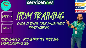 CIS - Discovery || Batch 4 || Day 7 || Mid Server Pre-reqs & Installation via ZIP #itom #servicenow