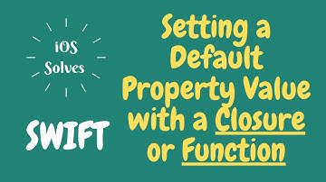 Swift - Setting a Default Property Value with a Closure or Function