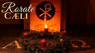 Rorate Cæli – Gregorian chant for Advent