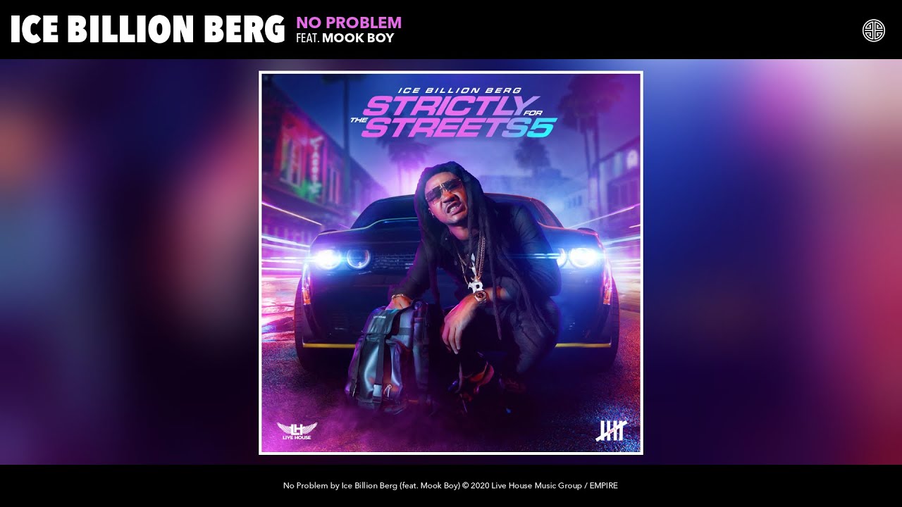 Ice Billion Berg - No Problem (Audio) (feat. Mook Boy)