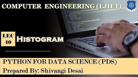 Lec-40_Histogram | Python For Data Science | Computer Engineering