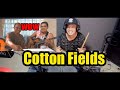 THE BEST ANG COTTON FIELDS NG MAG KAIBIGAN NUMBER 1