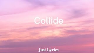 Justine Sky - Collide Lyrics