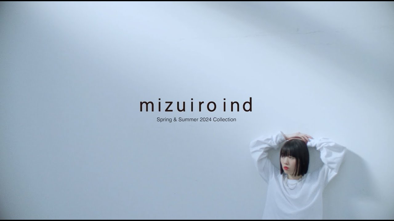 mizuiro ind Spring & Summer 2024 Collection - YouTube