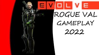 EVOLVE STAGE 2 : 2022 : ROGUE VAL GAMEPLAY (multiplayer)