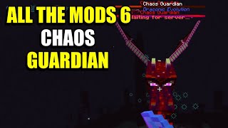 Ep143 Chaos Guardian  Minecraft All The Mods 6 Modpack