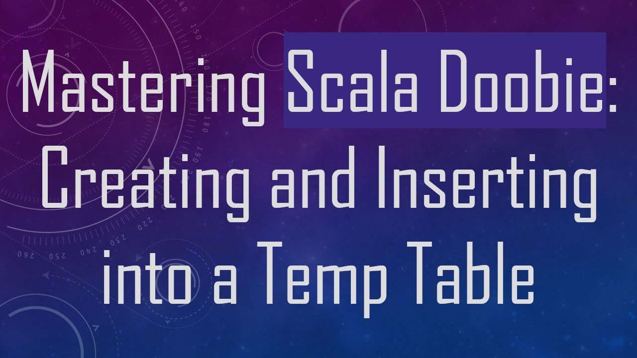 Mastering Scala Doobie: Creating and Inserting into a Temp Table