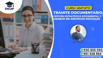 CURSO: TRÁMITE DOCUMENTARIO, GESTIÓN ESTRATÉGICA DOCUMENTAL Y MANEJO DE ARCHIVOS DIGITALES S1 - 2025