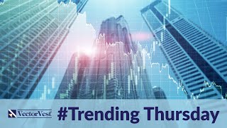 Trending Thursday Stock News | VectorVest screenshot 5