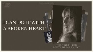 Vietsub - Lyrics || I CAN DO IT WITH A BROKEN HEART - Taylor Swift