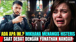 Ada Apa Ini❓ Mikhana Menangis Histeris Saat Debat Dengan Yonathan Nandar... 