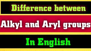 différence entre aryle et alkyle