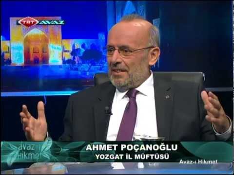 YOZGAT MÜFTÜSÜ AHMET POÇANOĞLU TRT AVAZ / AVAZ-I HİKMET - KONUŞMANIN TAMAMI