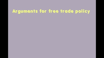 Arguments for free trade practices