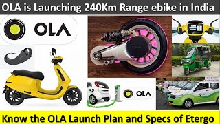 Ola Upcoming ebike in India | launch of ola etergo | coming soon ebike with 240km travel range