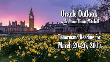 Oracle Outlook: Lenormand Reading for March 20-26, 2017