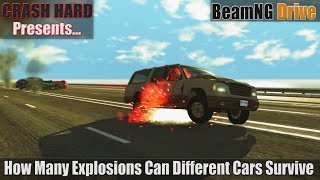 BeamNG Drive - How Many Explosions Can Different Cars Survive