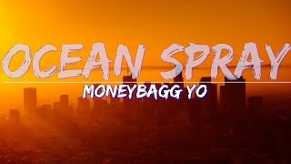 Moneybagg Yo \& 21 Savage - Ocean Spray (Explicit) (Lyrics) - Full Audio, 4k Video