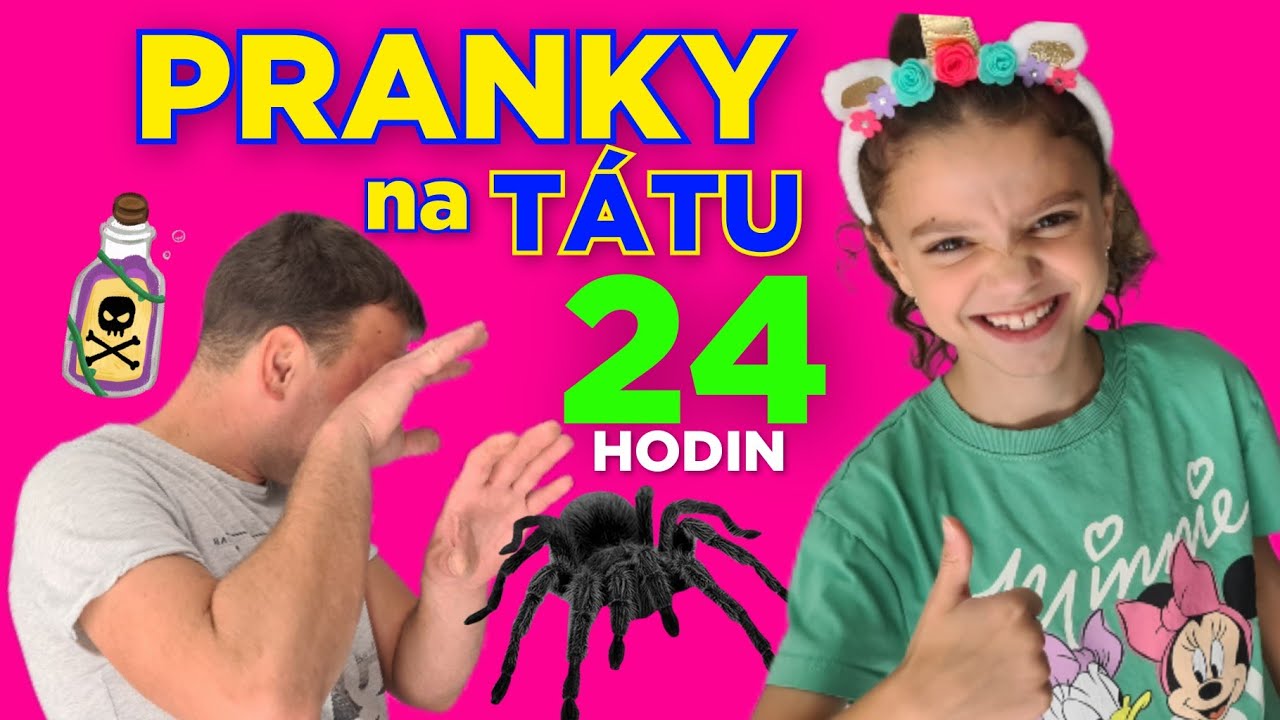NATÁLKA PRANKUJE  TÁTU 24HODIN
