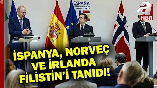 İspanya, Norveç ve İrlanda Filistin'i tanıdı! Sıradaki ülkeler hangileri? | A Haber