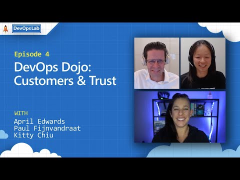 DevOps Lab | Dojo Series: Customers & Trust | Ep 4