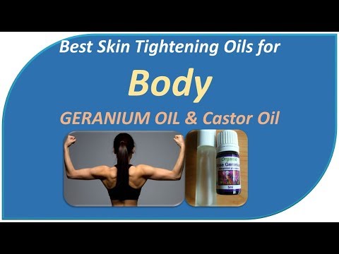 best-skin-tightening-oils-for-your-body---geranium-oil-&-castor-oil