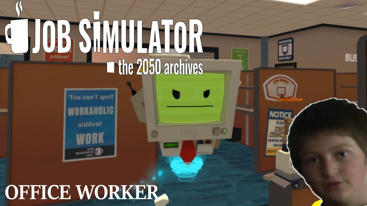 Vr Job Job Simulator 1 Office Worker Youtube - roblox job simulator youtube