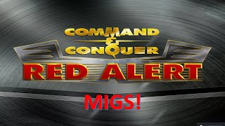 Command and Conquer Red Alert Remastered FFA (Who said I never use Migs?)