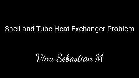 HMT Module 4 - HEAT EXCHANGER 12- shell and tube heat exchanger-Correction factor find - Malayalam