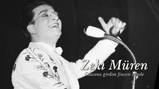 Zeki Müren ~ Odasına Girdim Fincan Elinde
