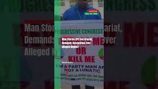 Man Protests at APC Secretariat in Abuja Over Alleged Political Neglect
